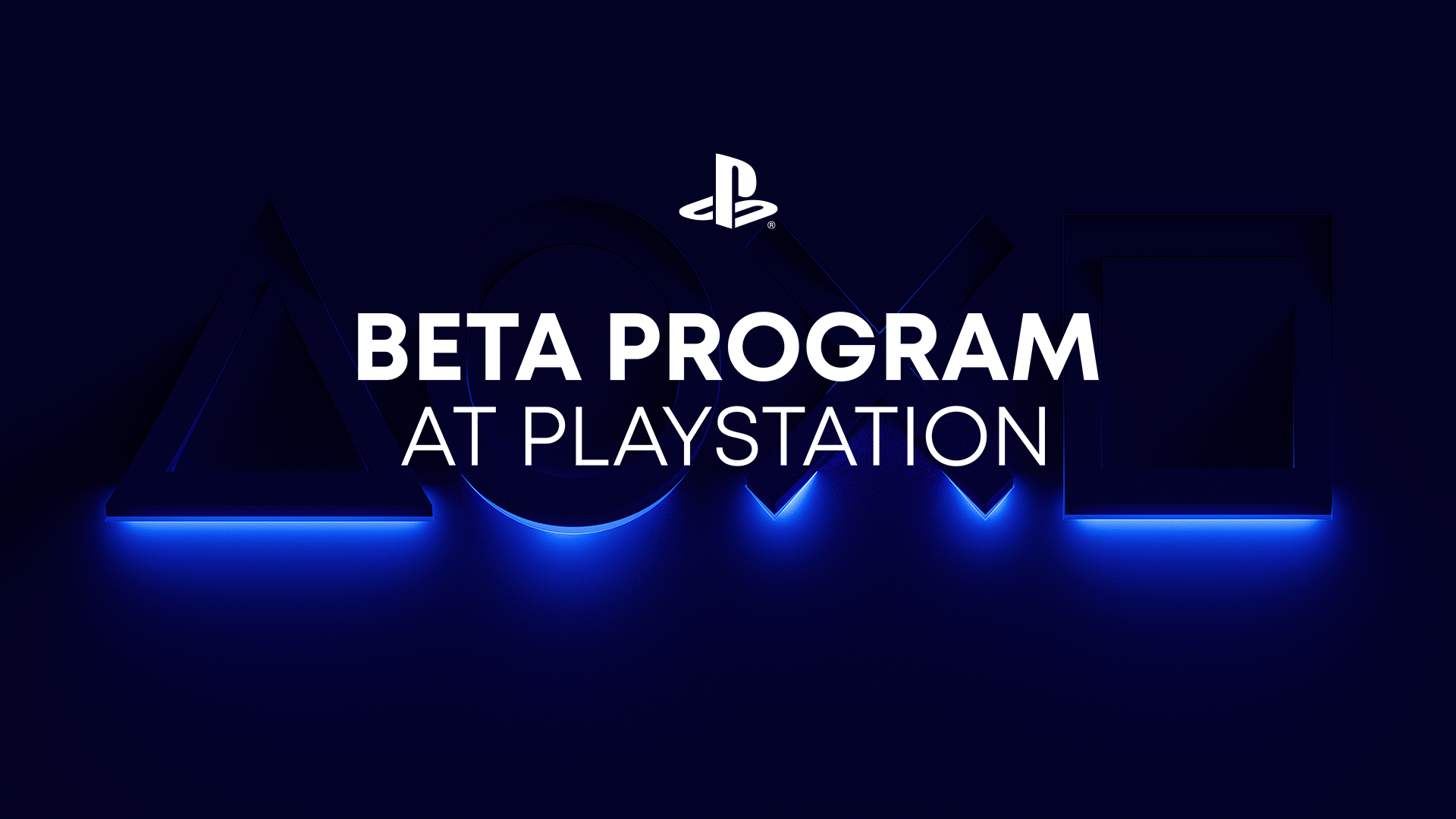 0a618136ad07670247aee3c5f9641b876a6b6f01.png Registration for new Beta Program at PlayStation starts today