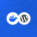Dockerize WordPress: An Innovative Approach How to Dockerize WordPress | Docker