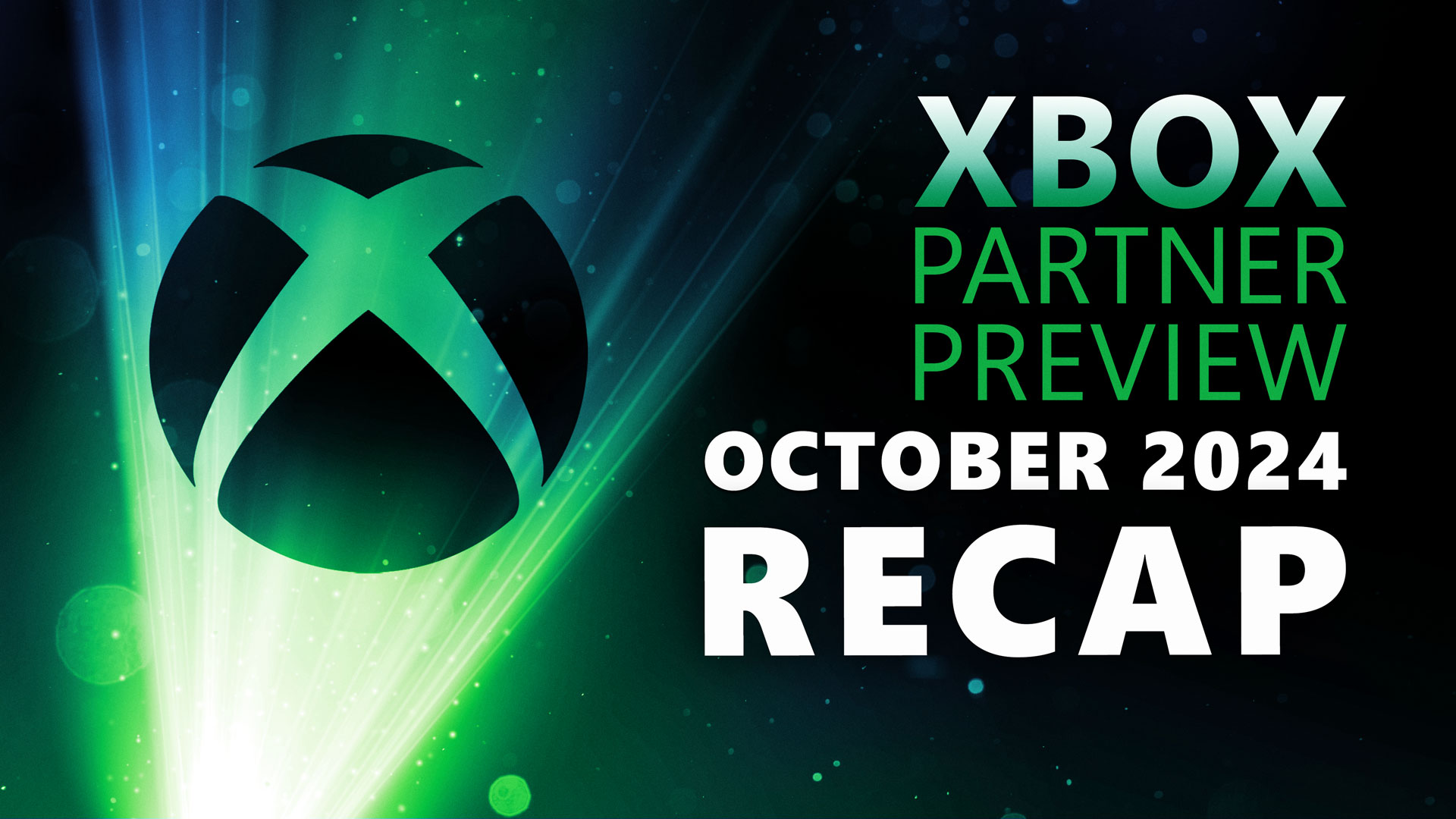 1729186136.png Xbox Partner Preview Recap Hero Image