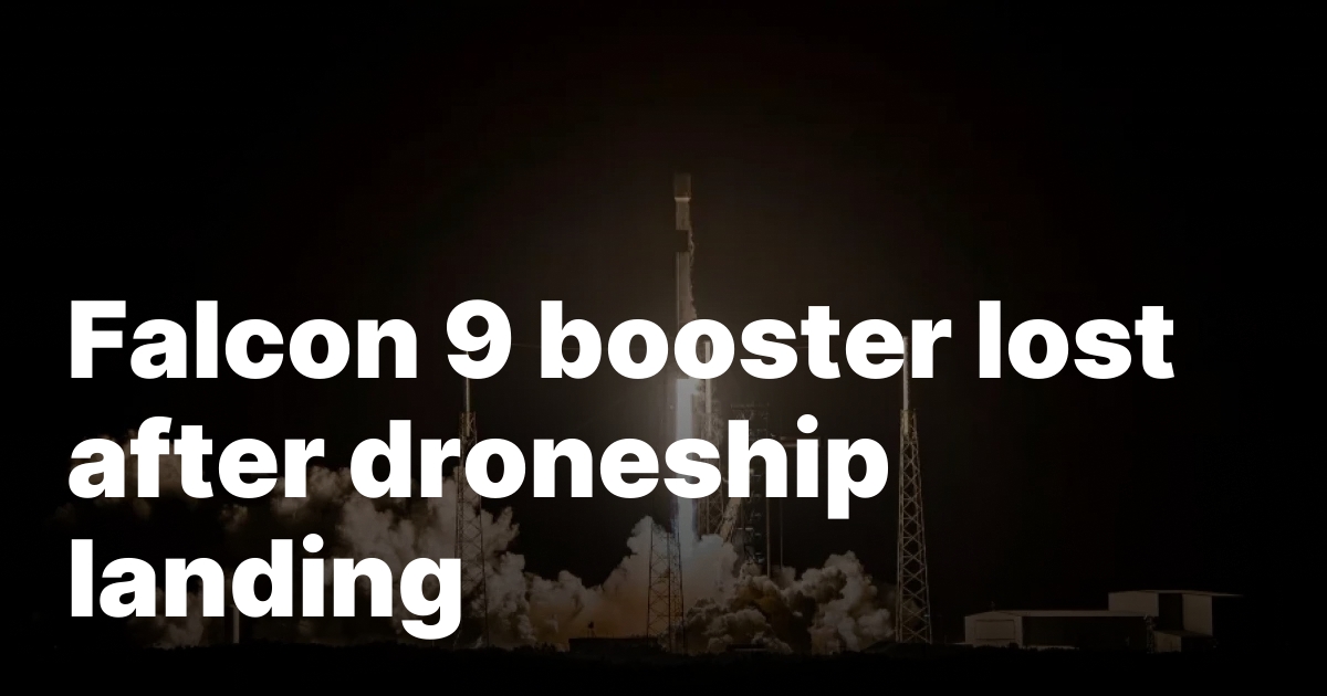 Falcon 9 booster lost after droneship landing