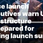 U.S. infrastructure not ready for future launch increase, say executives Space launch executives warn U.S. infrastructure unprepared for coming launch surge