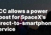 SpaceX gains FCC approval to enhance smartphone service power FCC allows a power boost for SpaceX’s direct-to-smartphone service
