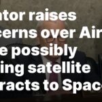 Senator questions potential Air Force satellite deals with SpaceX Senator raises concerns over Air Force possibly shifting satellite contracts to SpaceX