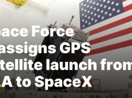 Space Force switches GPS satellite launch to SpaceX from ULA Space Force reassigns GPS satellite launch from ULA to SpaceX