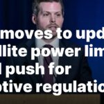 FCC Updates Satellite Power Rules, Embracing Adaptive Regulations FCC moves to update satellite power limits amid push for adaptive regulations