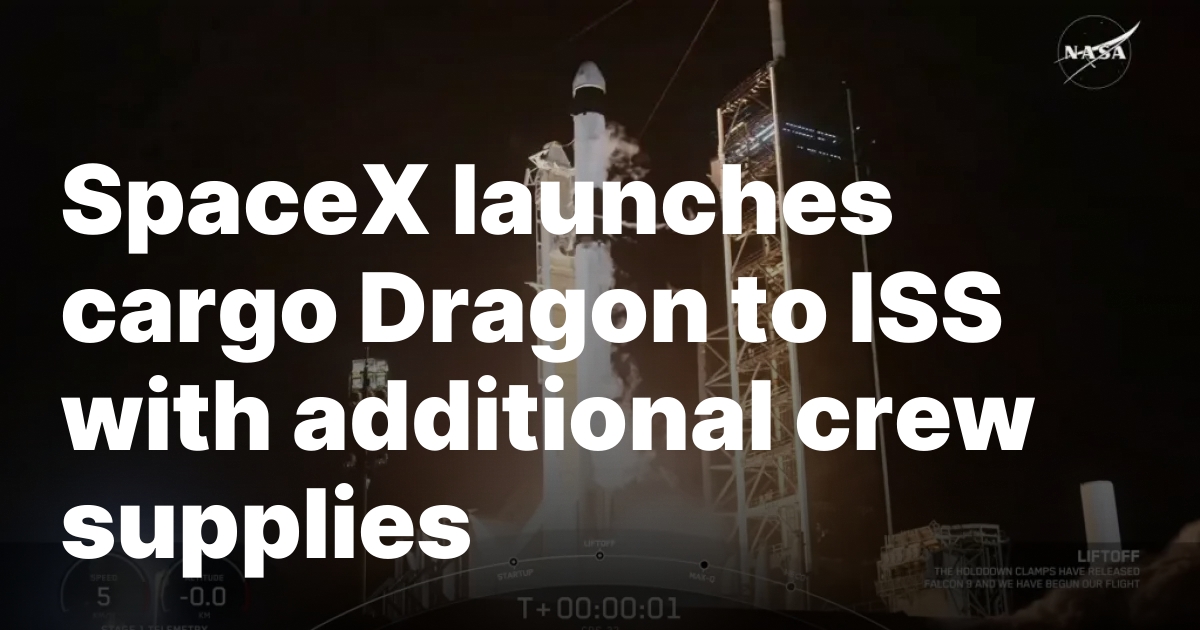 1745270993 sourcesigeneratequeryt3deyjpbwcioijodhrwczpcl1wvc3bhy2vuzxdzlmnvbvwvd3aty29udgvudfwvdxbsb2fkc1w.jpeg SpaceX launches cargo Dragon to ISS with additional crew supplies