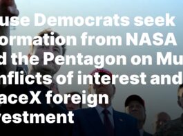 Democrats probe Musk, SpaceX foreign ties with NASA, Pentagon House Democrats seek information from NASA and the Pentagon on Musk conflicts of interest and SpaceX foreign investment