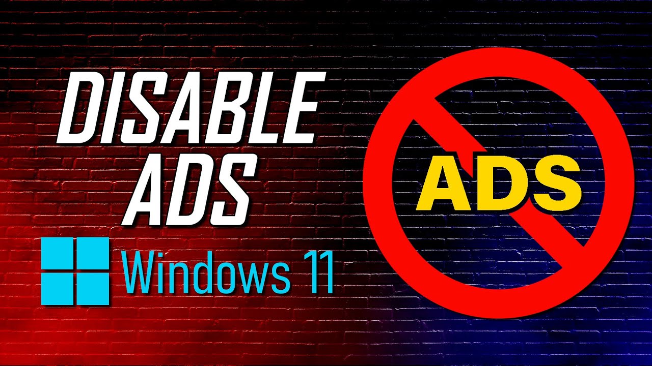 4 easy ways to disable ads in windows 11 a step by step tutorial 4 easy ways to disable ads in windows 11 a step by step tutorial