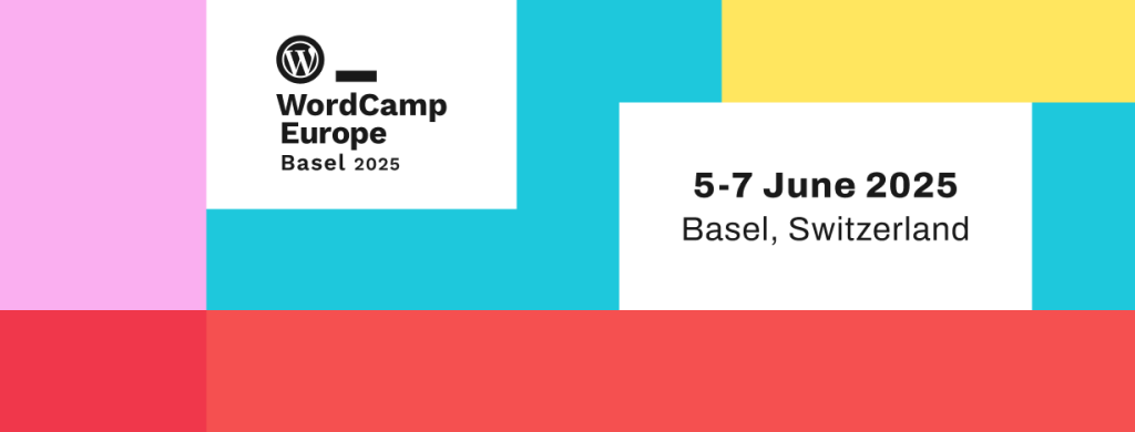 WordCamp Europe 2025: Sali, Basel!