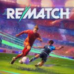 Hands-On Insights: Rematch Coverage Rematch: hands-on report