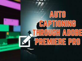 Auto Captioning through Adobe Premiere Pro Auto Captioning through Adobe Premiere Pro