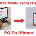 How To Transfer Music From iTunes On PC To iPhone? How To Transfer Music From iTunes On PC To iPhone
