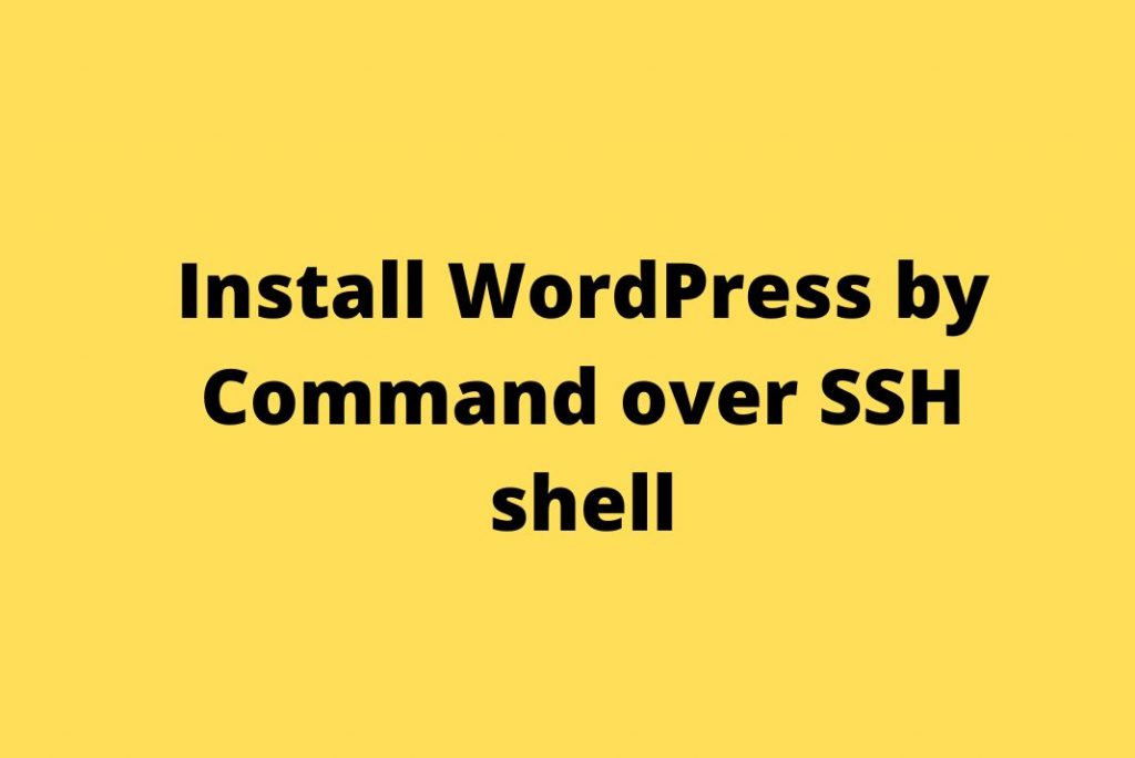 install WordPress by command over SSH shell