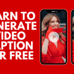 How To Generate Video Caption Automatically For Free? Learn to Generate Video Caption For Free