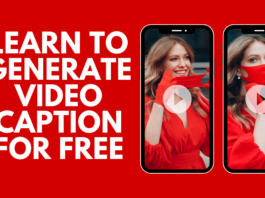How To Generate Video Caption Automatically For Free? Learn to Generate Video Caption For Free