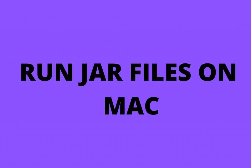 RUN JAR FILES ON MAC