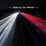 How To Speed Up Your Website? Speed up Your Website