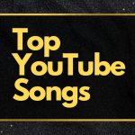 20 Top Most Played Songs on YouTube Top YouTube Songs
