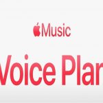 How To Get The Apple Music Voice Plan? How To Get The Apple Music Voice Plan?