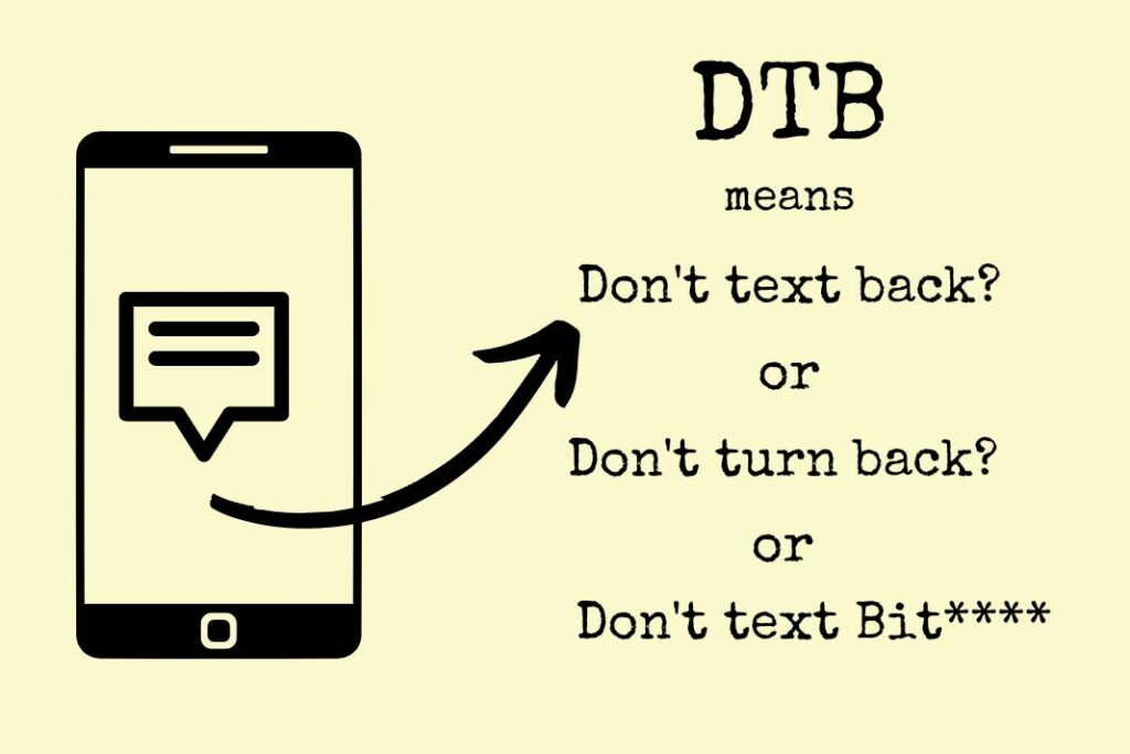 What Does DTB Mean When Texting?