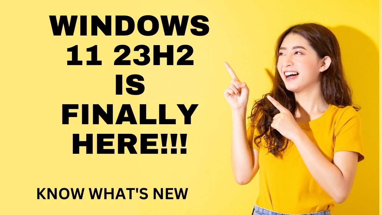 What Is New In Windows 11 23H2?