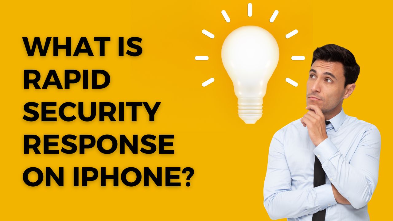 What Is Rapid Security Response On iPhone?