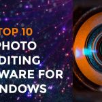 Top 10 Photo editing software for Windows