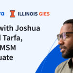 Interview: Joshua David Tarfa, Gies iMSM Graduate on Coursera Q&A with Joshua David Tarfa, Gies iMSM Graduate - Coursera Blog