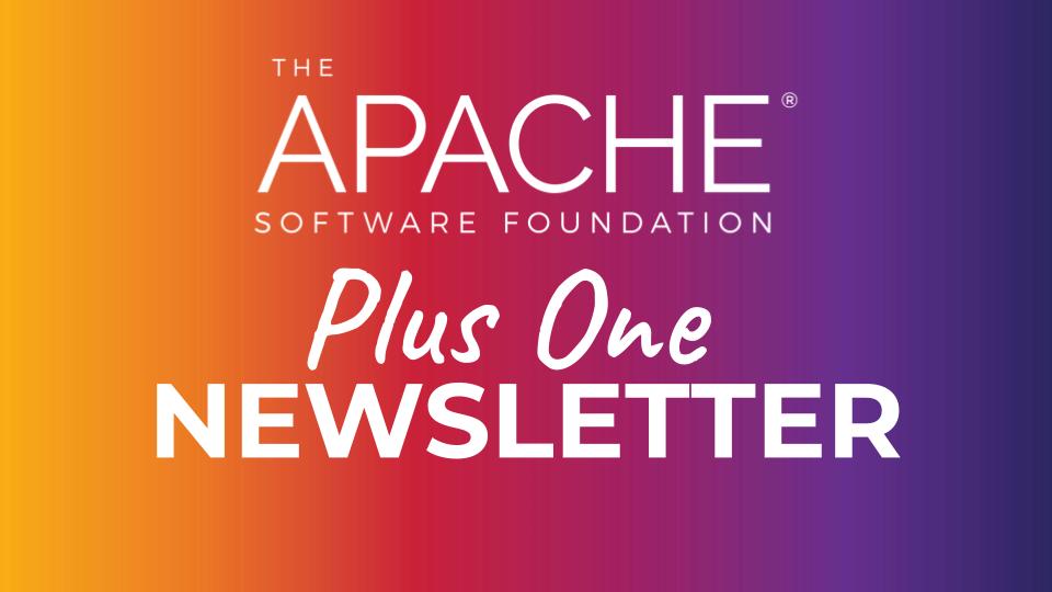 asf graphics templates library 2022 5.jpg ASF Plus One Newsletter: May 2025 - The Apache Software Foundation Blog