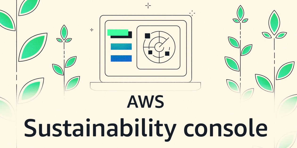 Announcing the AWS Sustainability console: Programmatic access, configurable CSV reports, and Scope 1–3 reporting in one place | Amazon Web Services
