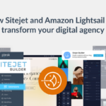 Discover How Sitejet, Amazon Lightsail Revolutionize Digital Agencies How Sitejet and Amazon Lightsail Can Transform Your Digital Agency