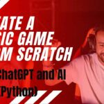 How To Create A Basic Game From Scratch With ChatGPT And AI (Python) With ChatGPT and AI (Python)