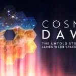 NASA Presents Screening of Cosmic Dawn Cosmic Dawn Screening - NASA