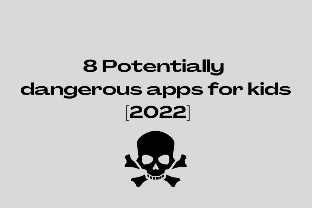 dangerous apps for kids