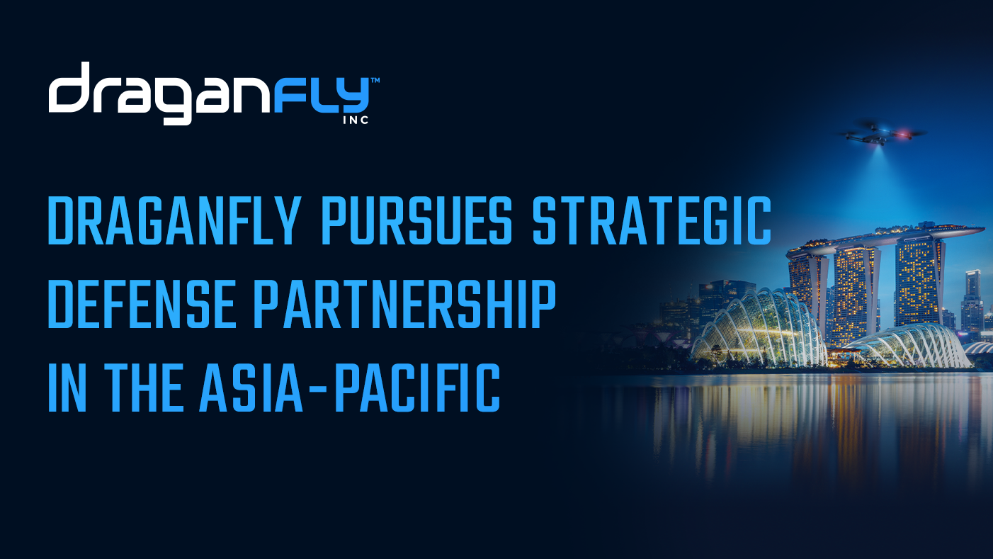 Draganfly Explores Strategic Defense & Security Collaboration with Babcock and Critical Infrastructure Technologies Across the Asia-Pacific Region - Draganfly