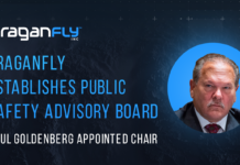 Draganfly Forms Safety Board, Names Expert Paul Goldenberg Chair Draganfly Establishes Public Safety Advisory Board, Appoints Homeland Security and Law Enforcement Expert Paul Goldenberg as Chair - Draganfly