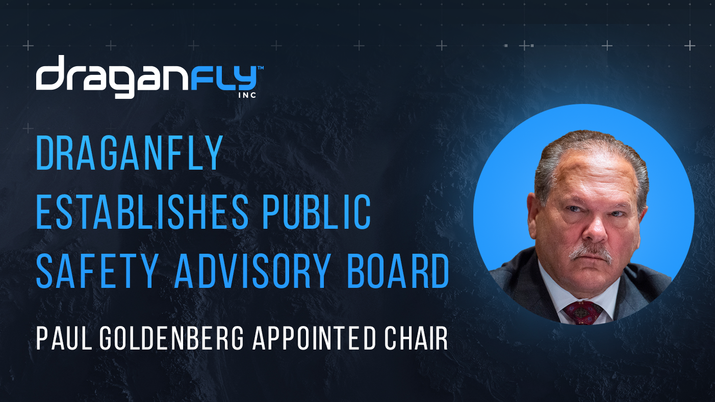 draganfly press release image paul goldenberg.png Draganfly Establishes Public Safety Advisory Board, Appoints Homeland Security and Law Enforcement Expert Paul Goldenberg as Chair - Draganfly