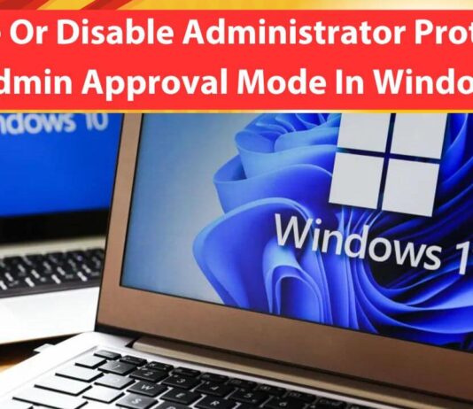 How To Enable Or Disable Administrator Protection For Admin Approval Mode In Windows 11 enable or disable administrator protection for admin approval mode in windows 12