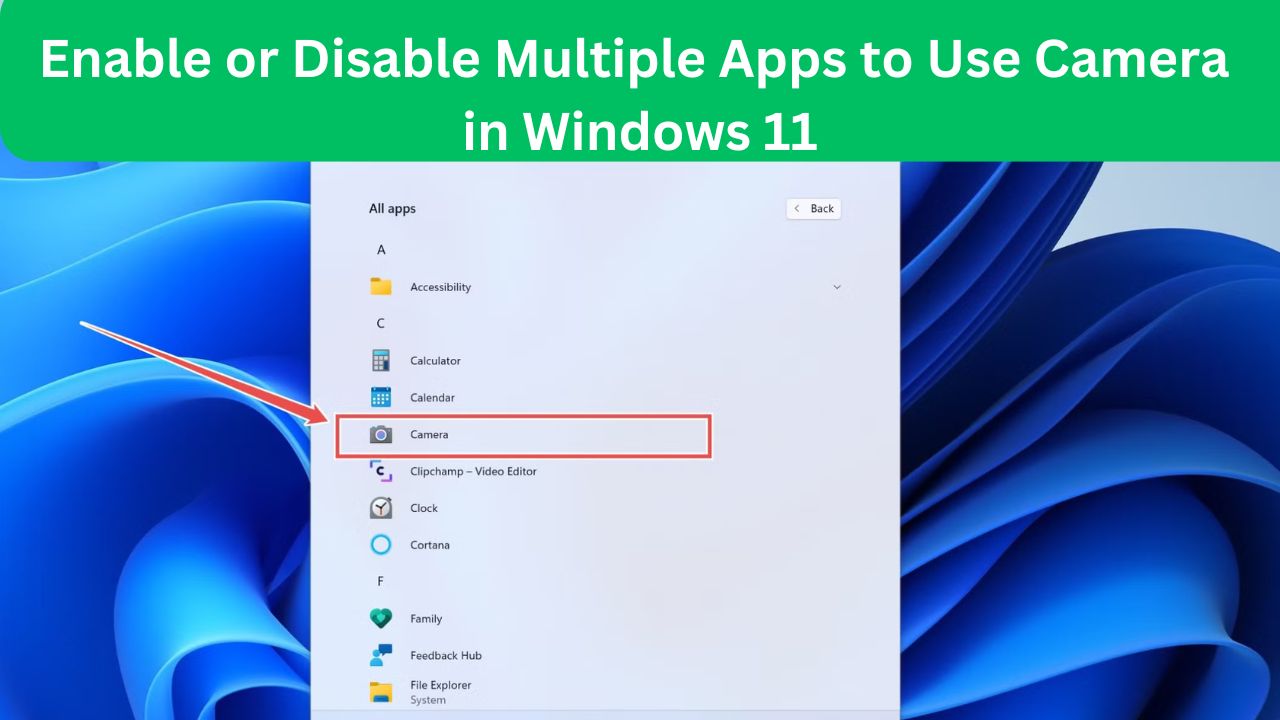 enable or disable multiple apps to use camera in windows 11 enable or disable multiple apps to use camera in windows 11