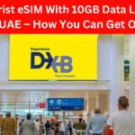 Free Tourist eSIM With 10GB Data Launched In UAE – How You Can Get One free tourist esim with 10gb data launched in uae – how you can get one
