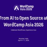 Exciting Shifts Expected at WordCamp Asia 2026 From AI to Open Source at WordCamp Asia 2026