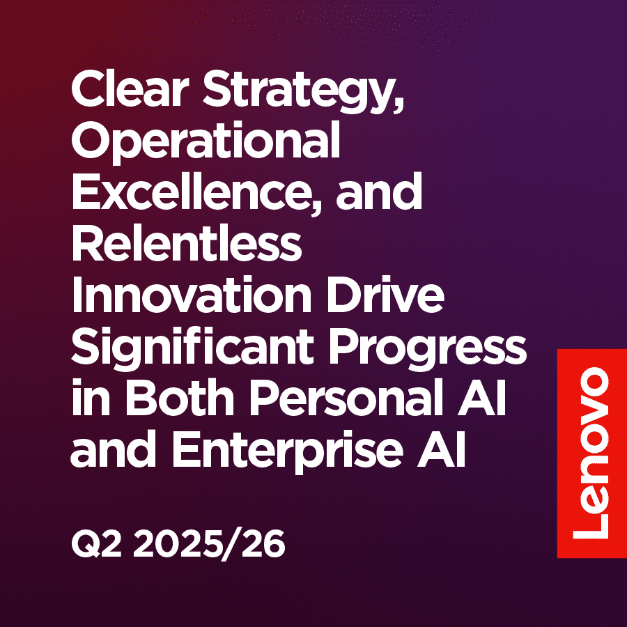 Lenovo Delivers Record Quarterly Results, Marking Significant Progress in Hybrid AI - Lenovo StoryHub