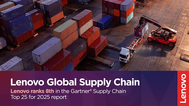 gartner global supply chain 2025.jpg Lenovo ranks 8th in the Gartner® Supply Chain Top 25 for 2025 - Lenovo StoryHub