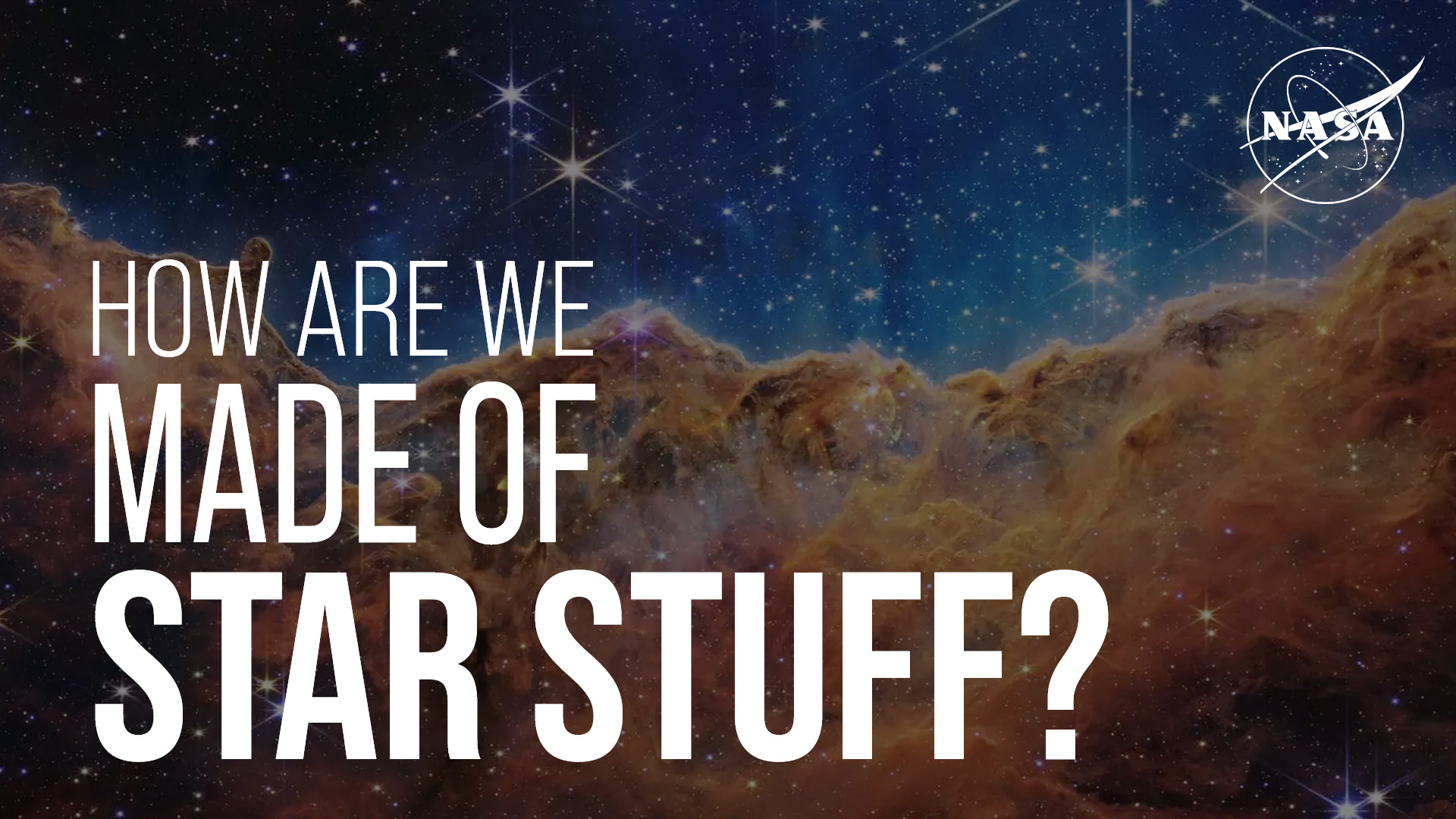 How Are We Made of Star Stuff? We Asked a NASA Expert: Episode 58 - NASA