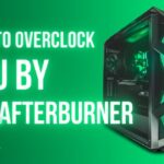 How To Gain Performance By Overclocking Graphics Card How To Gain Performance By Overclocking Graphics Card