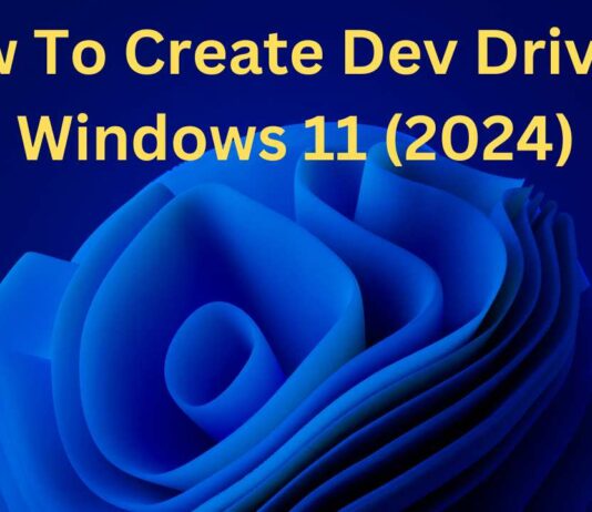 How To Create Dev Drive In Windows 11 how to create dev drive in windows 11