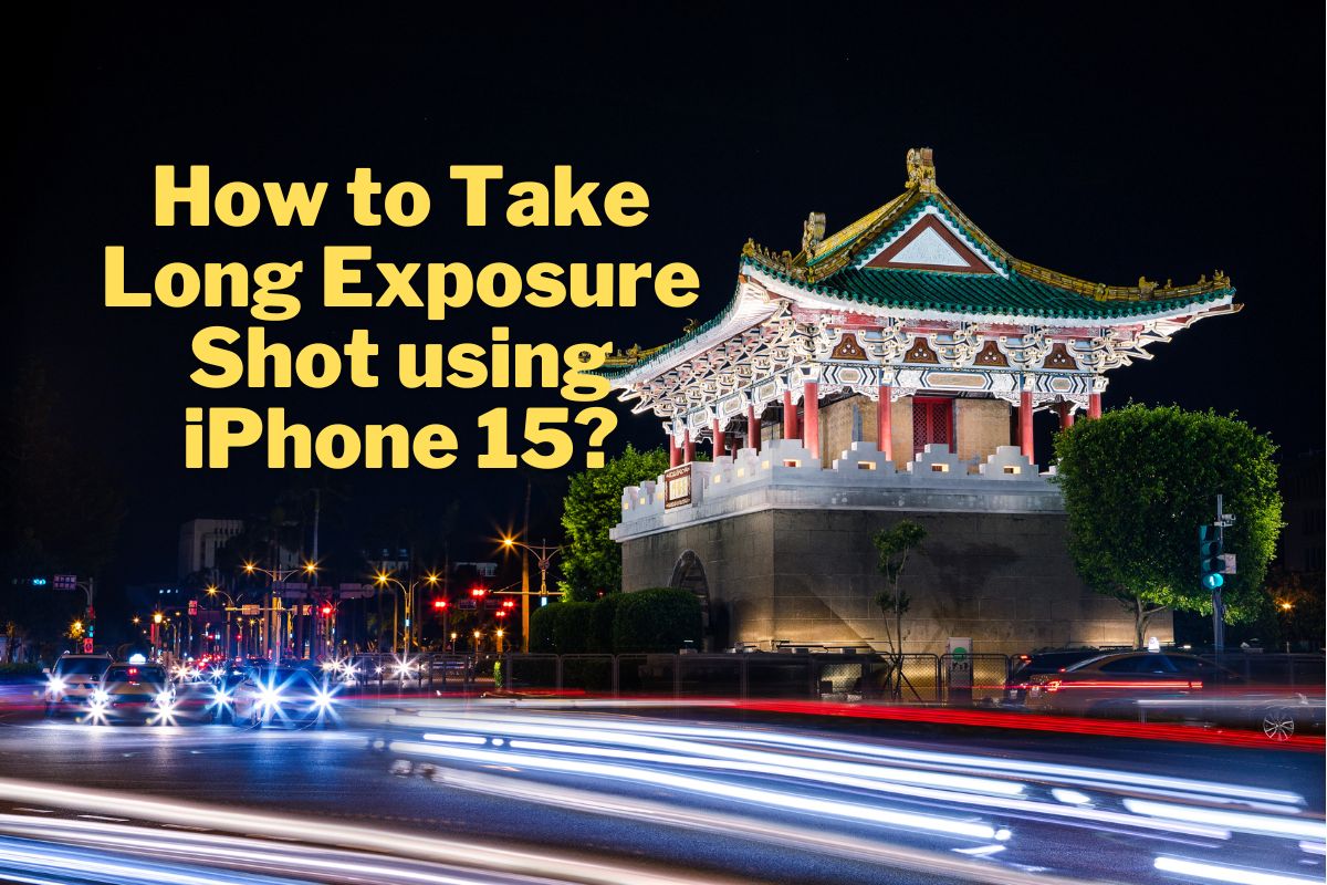 how to take long exposure shot iphone15