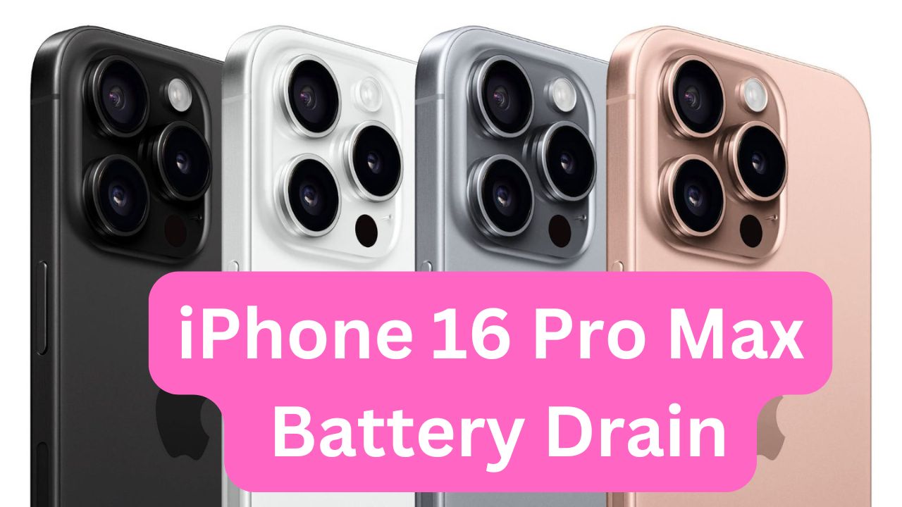 iPhone 16 Pro Max Battery Drain Causes, Solutions, And Tips To Avoid