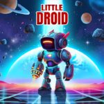 Pre-Orders Open for Little Droid Faces Danger, April 10 Little Droid key art