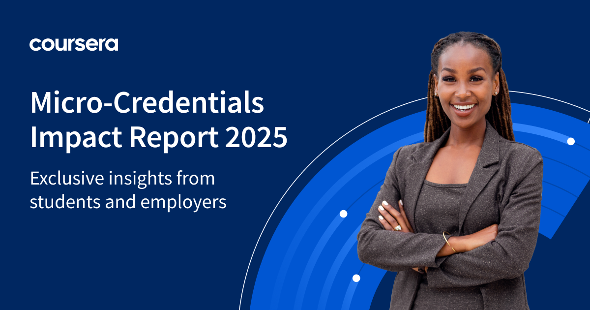 New Coursera report shows strong employer and student ROI for industry micro-credentials: higher starting salaries, greater work-readiness, reduced training costs   - Coursera Blog
